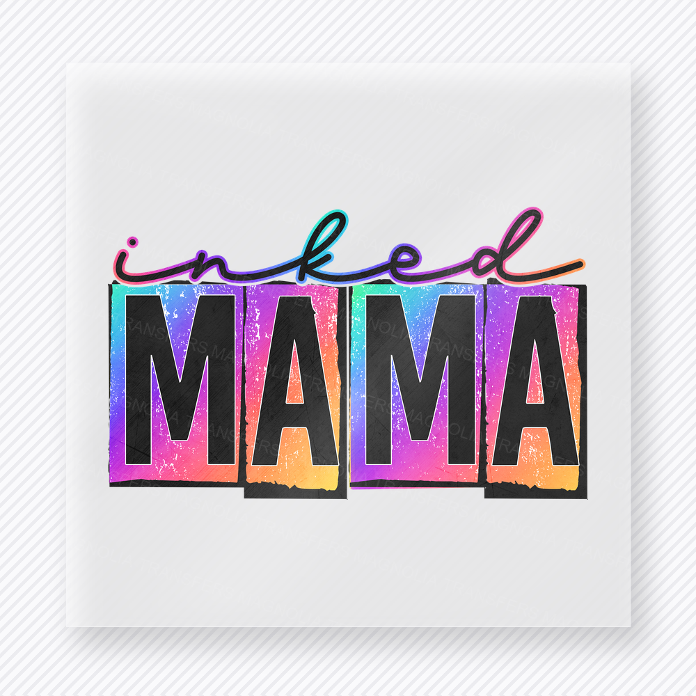 Inked Mama Cursive Above Family DTF Transfers
