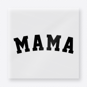 Classic Black Mama Text Family DTF Transfers
