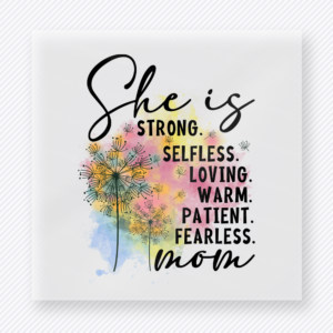 She Is Strong Loving Mom Family DTF Transfers