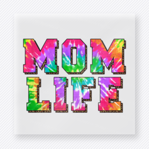 Mom Life Tie Dye Family DTF Transfers