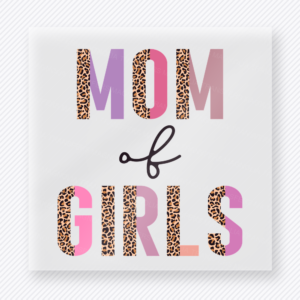 Mom Of Girls Leopard Family DTF Transfers