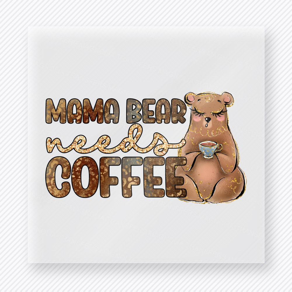 Mama Bear Needs Coffee Family DTF Transfers