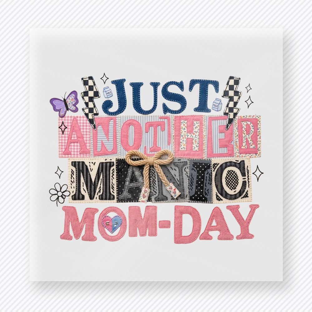 Just Another Manic Mom-Day Family DTF Transfers