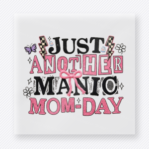 Just Another Manic Mom-Day Retro Family DTF Transfers