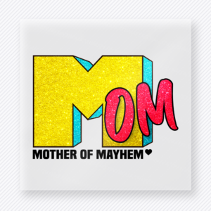 Comic Mom Mother Of Mayhem Bright Text Family DTF Transfers