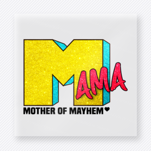 Comic Mama Mother Of Mayhem Bright Text Family DTF Transfers