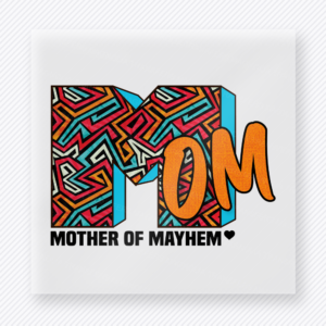 Patterned Comic Mom Mother Of Mayhem Family DTF Transfers