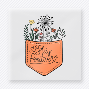 Stay Positive Pocket motivational DTF transfer mockup with pocket filled with wildflowers and soft script lettering