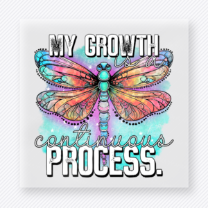 My Growth Is A Continuous Process motivational DTF transfer mockup with dragonfly with colorful watercolor wings and growth lettering