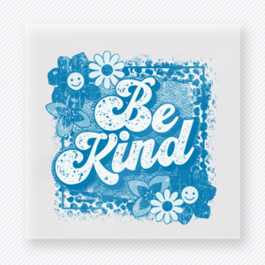 Be Kind Blue Floral motivational DTF transfer mockup with blue flowers and distressed blue background