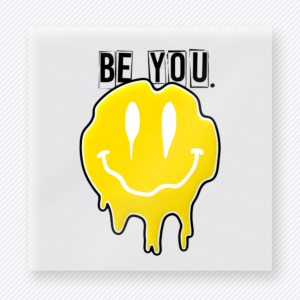 Be You Yellow Drip Smiley motivational DTF transfer mockup with yellow dripping smiley face
