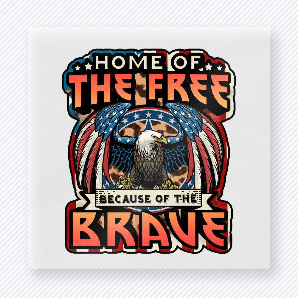 Home of the Free Because of the Brave Eagle Patriotic DTF transfer mockup with eagle badge with Home of the Free Because of the Brave wording