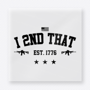 I Second That Black Patriotic DTF transfer mockup with I 2nd That Est. 1776 lettering in black
