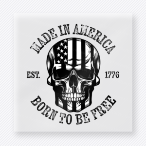 Made in America Born to Be Free Skull Black Patriotic DTF transfer mockup with black skull with Made in America Born to Be Free wording