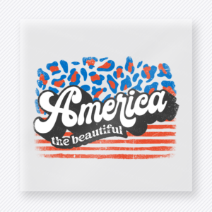 America the Beautiful Patriotic DTF transfer mockup with America the Beautiful script over striped flag background