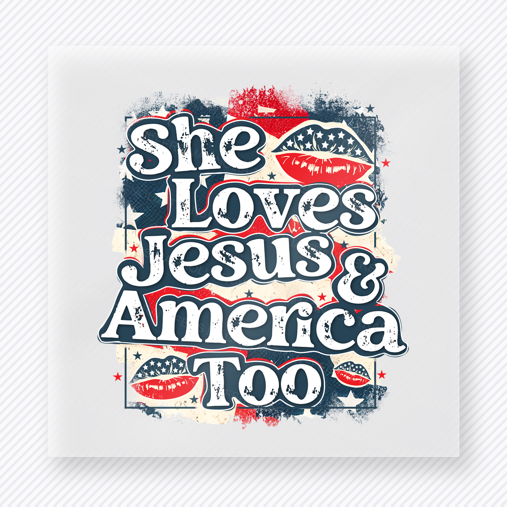 She Loves Jesus and America Too Patriotic DTF transfer mockup with faith-based patriotic collage with She Loves Jesus and America Too wording