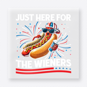 Just Here For the Weiners Patriotic DTF transfer mockup with hot dog character with Just Here For the Weiners wording