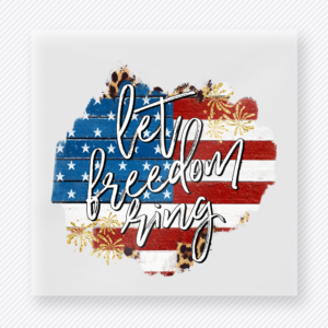 Let Freedom Ring Patriotic DTF transfer mockup with state-shaped flag artwork with Let Freedom Ring script