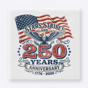 Stars Stripes and 250 Years Anniversary Patriotic DTF transfer mockup with stars stripes and 250 years anniversary design with eagle and flag banner