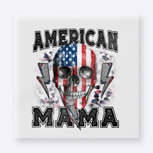 American Mama Skull Flag Patriotic DTF transfer mockup with patriotic skull artwork with American Mama wording