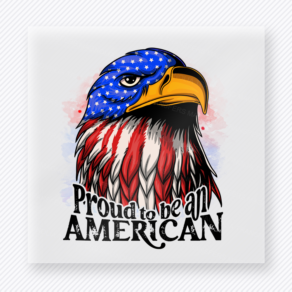 Proud to Be an American Eagle Portrait Patriotic DTF transfer mockup with eagle portrait with Proud to Be an American wording