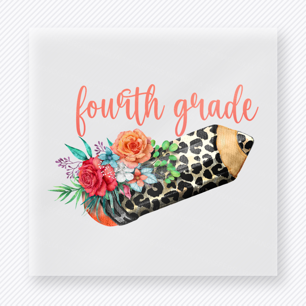 Fourth Grade Floral Pencil - Teacher & School DTF Transfers