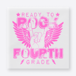 Ready to Rock Fourth Grade Pink - Teacher & School DTF Transfers