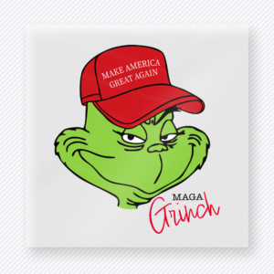 MAGA Grinch Political DTF transfer mockup with Grinch face wearing Make America Great Again hat with Grinch script