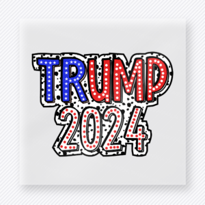 Trump 2024 Stars Political DTF transfer mockup with Trump 2024 lettering with patriotic stars