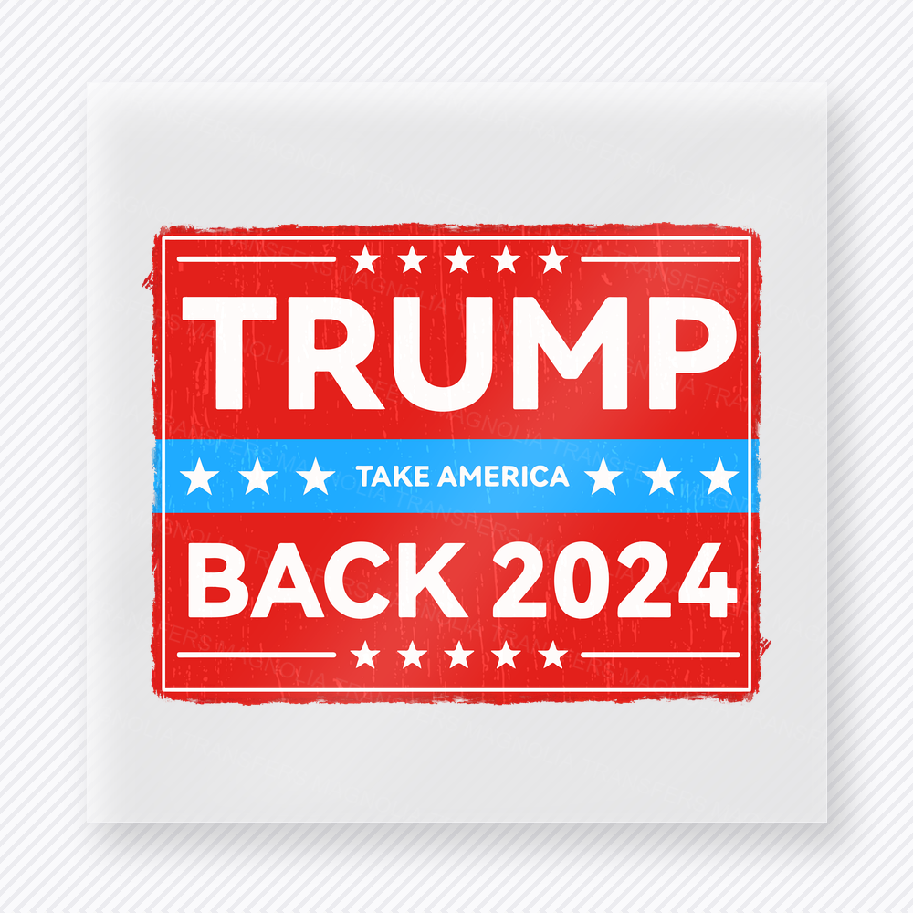 Trump Back 2024 Patriotic Sign Political DTF transfer mockup with Trump Take America Back 2024 sign with patriotic stripes