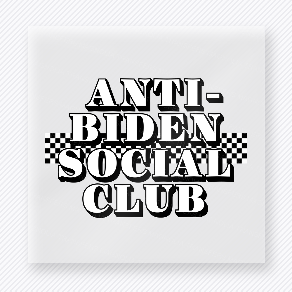 Anti-Biden Social Club Black White Political DTF transfer mockup with Anti-Biden Social Club wording in black and white