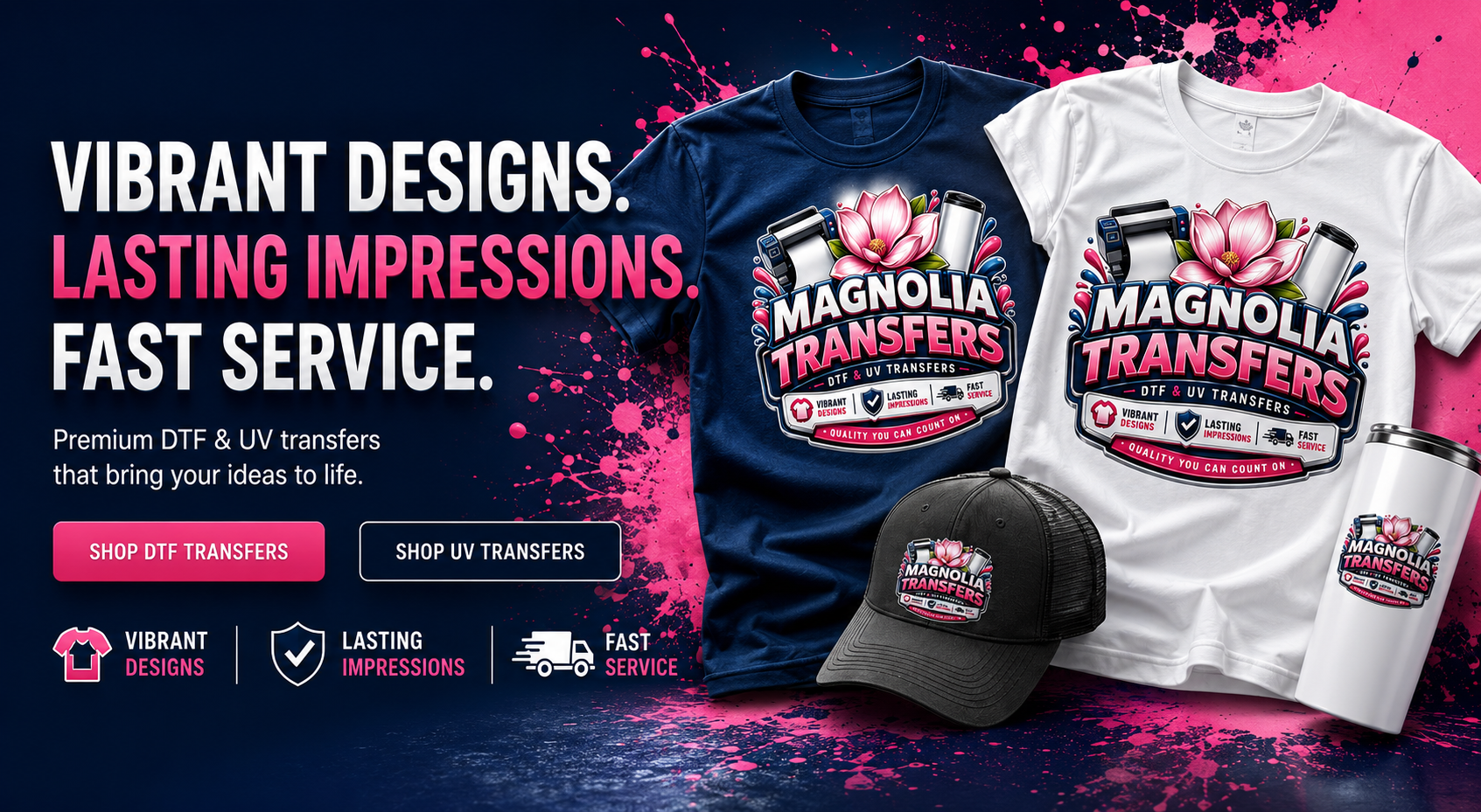 Magnolia Transfers hero featuring DTF and UV transfer apparel and accessories