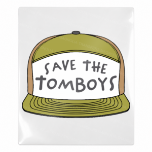 Save The Tomboys Olive Hat Activist & Awareness UV transfer for hard-surface products