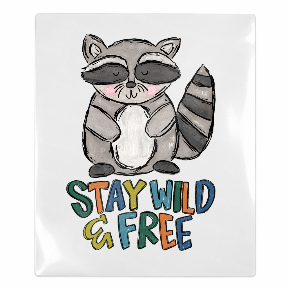 Stay Wild & Free Raccoon Animals & Pets UV transfer for hard-surface products