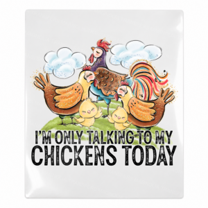 Im Only Talking to My Chickens Today Animals & Pets UV transfer for hard-surface products