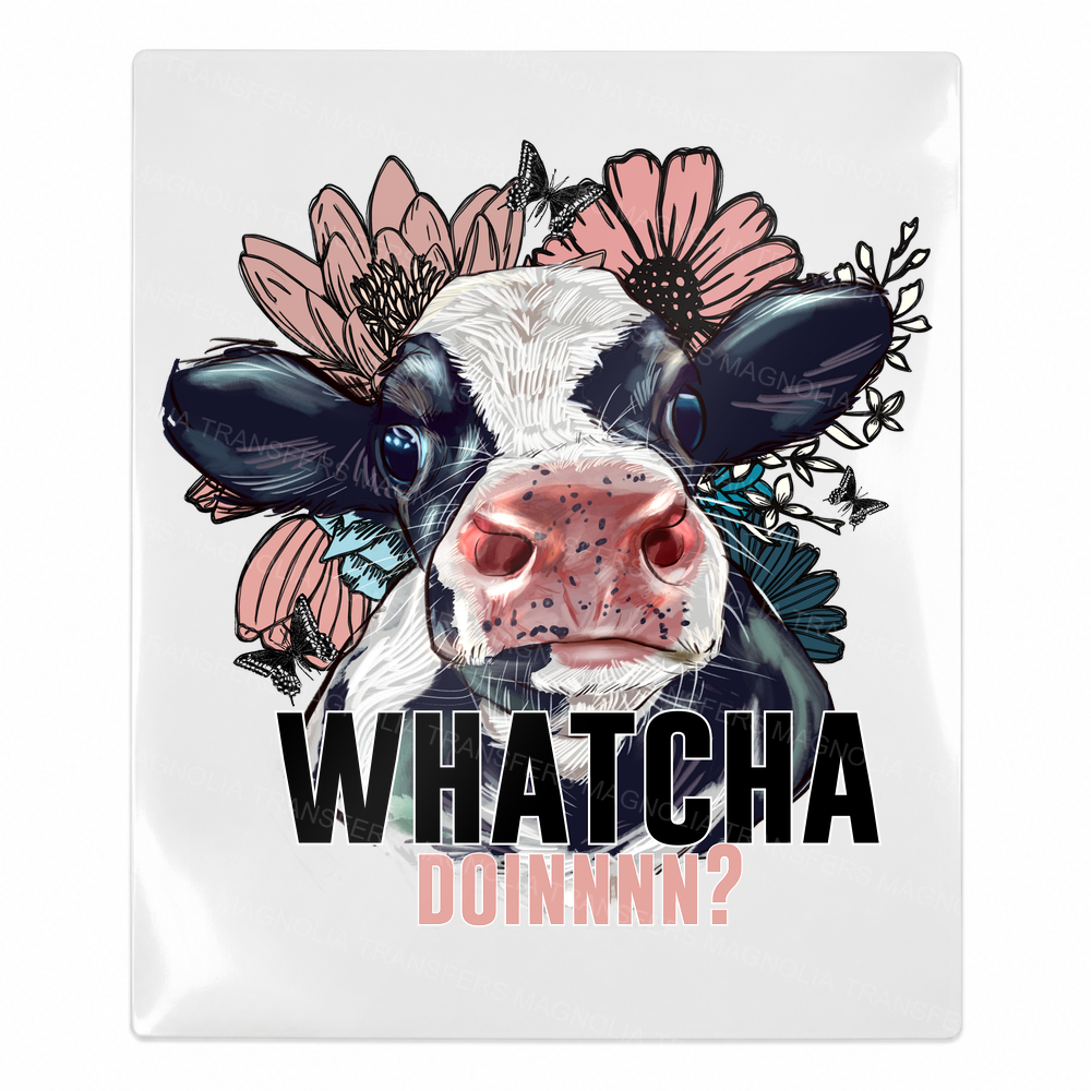 Whatcha Doinnn Cow Animals & Pets UV transfer for hard-surface products