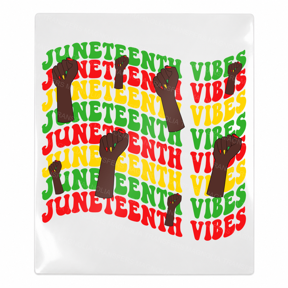 Juneteenth Vibes Only Raised Fists BLM Black Lives Matter UV transfer for hard-surface products