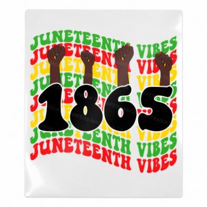 1865 Juneteenth Vibes BLM Black Lives Matter UV transfer for hard-surface products