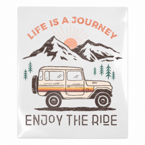 Life Is a Journey Enjoy the Ride Camping & Nature UV transfer for hard-surface products