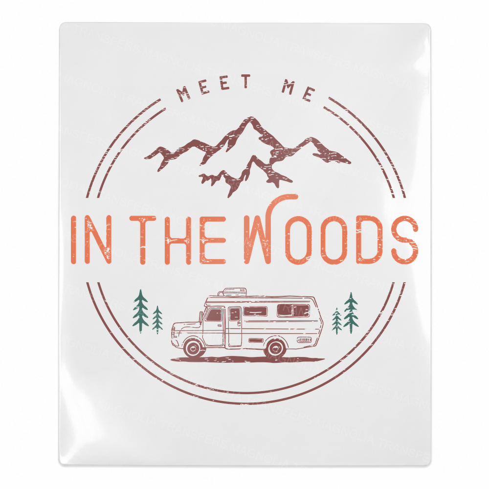 Meet Me in the Woods Camping & Nature UV transfer for hard-surface products