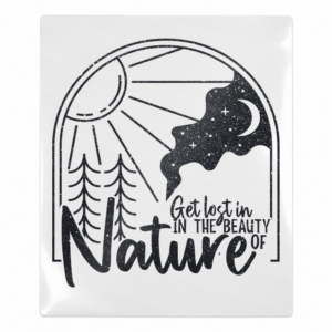 Get Lost In The Beauty Of Nature Black Camping & Nature UV transfer for hard-surface products