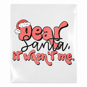 Dear Santa It Wasn't Me Christmas UV transfer for hard-surface products