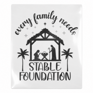 Every Family Needs A Stable Foundation Christmas UV transfer for hard-surface products