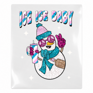 Ice Ice Baby Snowman Blue Christmas UV transfer for hard-surface products