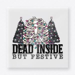 Dead Inside But Festive Christmas DTF Transfers