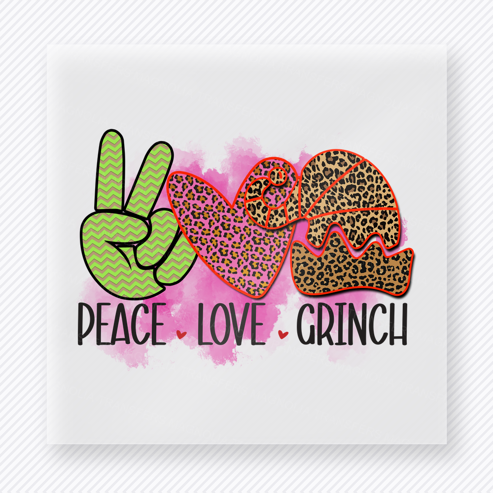 Peace Love Grinch Christmas DTF Transfers