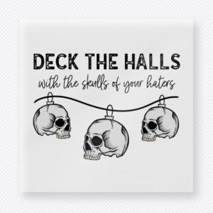Deck The Halls Skulls Christmas DTF transfer featuring a spooky deck the halls design with skull ornaments