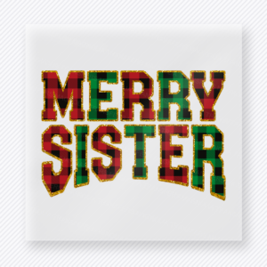 Merry Sister Plaid Christmas DTF Transfers