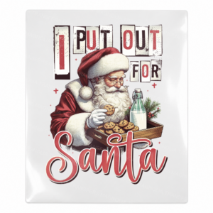 I Put Out For Santa Christmas UV transfer for hard-surface products