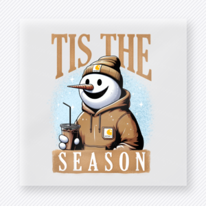 Tis The Season Snowman Bring Festive Christmas DTF Transfers